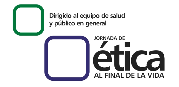 JORNADA DE ÉTICA AL FINAL DE LA VIDA